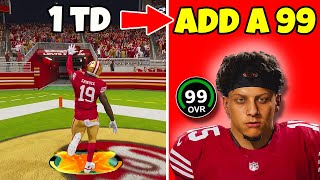 Score A Touchdown = Add A 99 Overall To The 49ers