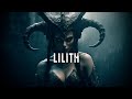 Dark ambient music  lilith  ancient demoness