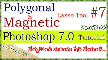 Lasso Tools || Polygonal and Magnetic Lasso tool In Photoshop In Telugu || Photoshop 7.0 Tutorial