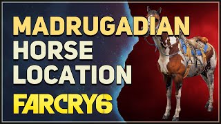 Madrugadian Horse Location Far Cry 6