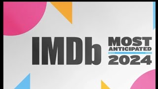 IMDB Most Anticipated Indian Film 2024 ||  Movie Analyser ||