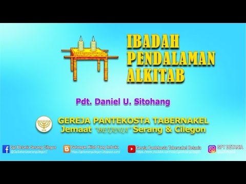 IBADAH PENDALAMAN ALKITAB, 01 JULI 2021 -  Pdt. Daniel U. Sitohang