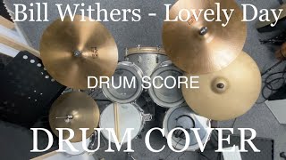 Bill Withers - Lovely Day _ Drum Cover / Drum Score