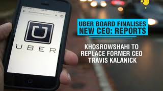 Expedia chief Dara Khosrowshahi set to be new Uber CEO