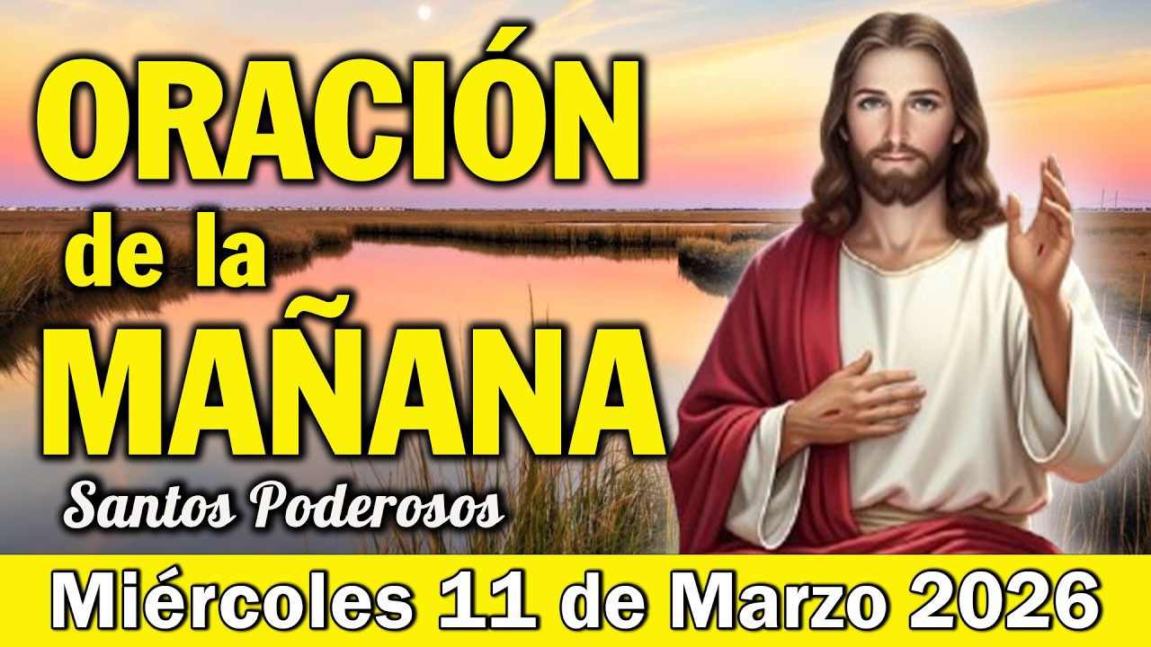 🔴ORACIÓN de la MAÑANA | Pon Tu Salud y Tu Vida en las Manos de Dios