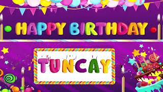 TUNCAY I Doğum Günü Şarkısı I Mutlu Yıllar Sana I Happy Birthday