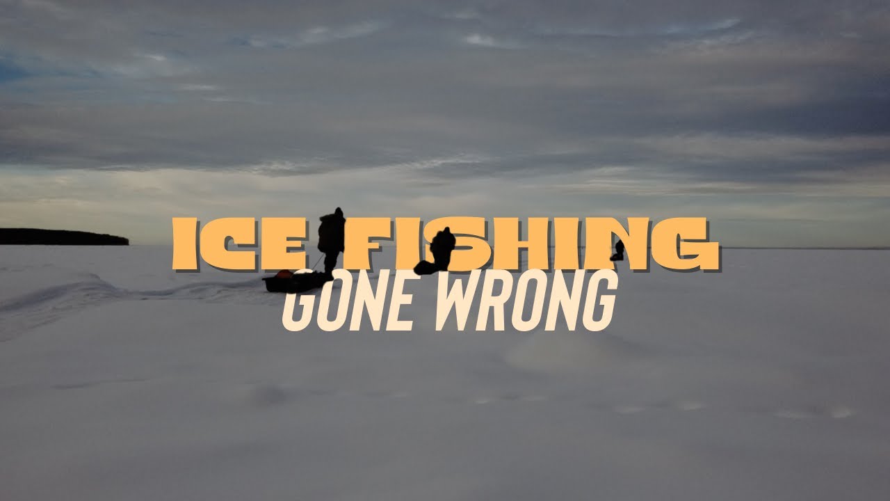 Ice Fishing Gone Wrong - Cold Lake, Alberta - YouTube