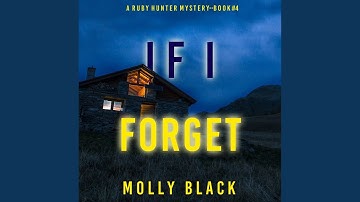 Chapter 15.3 - If I Forget (A Ruby Hunter Fbi Suspense Thriller—Book 4)