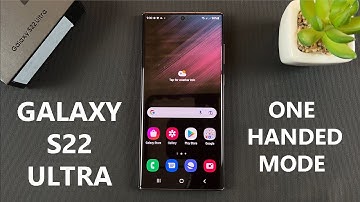 Samsung Galaxy S22 S22+ and S22 Ultra - One Handed Mode