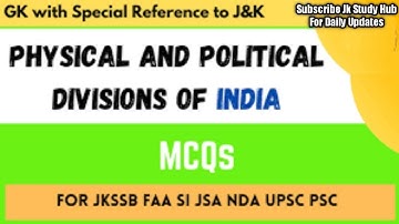 Previous Year Mcqs Of Political And Physical Division Of India For Jkssb Faa Si And All Other Exams