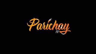Parichay 2019 - Teaser