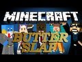 BRAND NEW Minecraft Butter Slap Minigame w/ ChimneySwift, HuskyMudkipz, SSundee, and SetoSorcerer