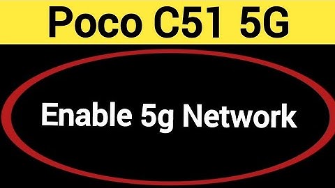 How to enable 5G network, Poco C51 5G me 5G network Kaise chalayen