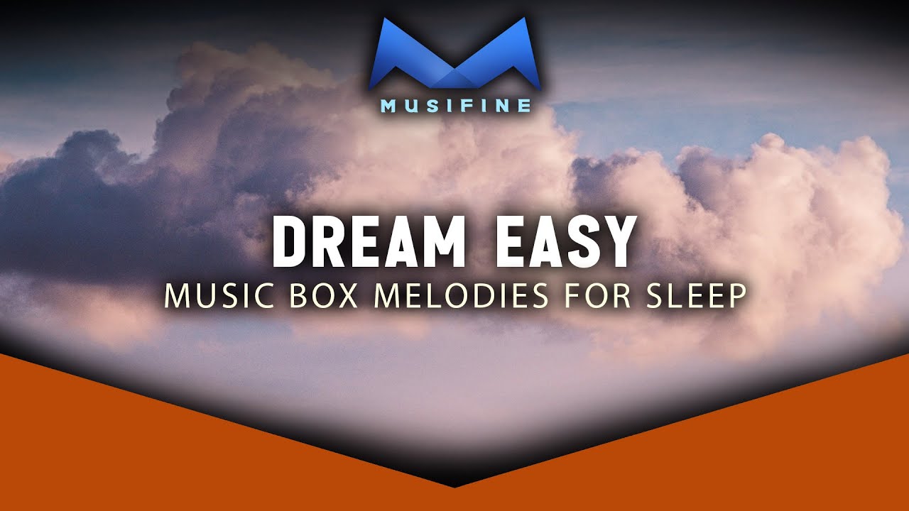 Dream Easy Music Box Melodies peaceful music for sleep & relaxation