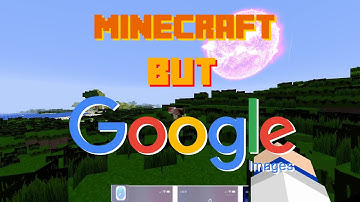 Minecraft But every textures is from Google Image
