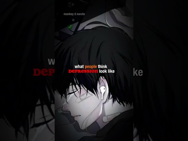 what depression looks like😰😰 | depression whatsapp status |OTAKU #shorts #anime class=