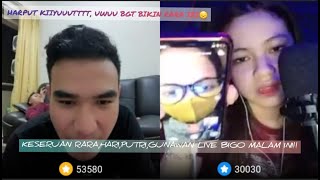 KESERUAN RARA,HARI,PUTRI,DAN GUNAWAN LIVE BIGO TERBARU HARI INI..