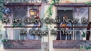 Nightcore - An Art Gallery Could Never Be As Unique As You