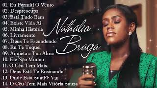 Nathália Braga - As Melhores Músicas Gospel Mais Tocadas 2022 [[ LISTA ATUALIZADA ]] NOVA LISTA