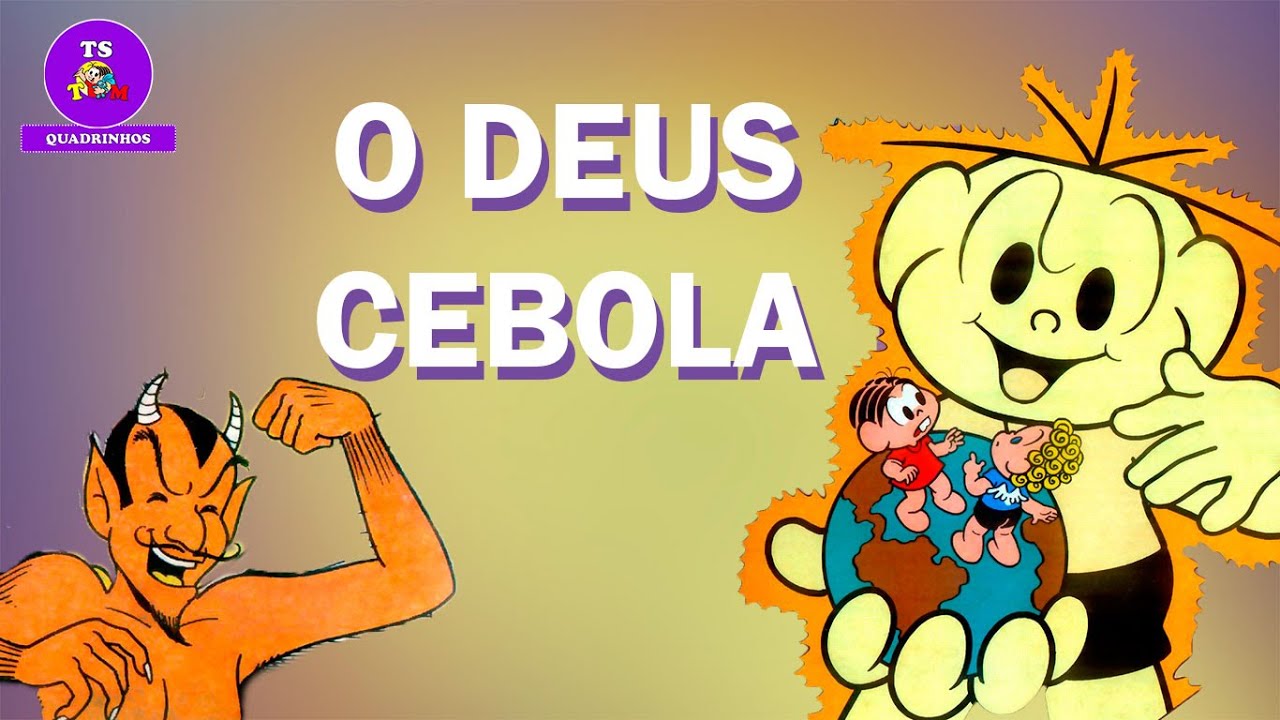 Quando o Cebolinha virou um DEUS | O DEUS CEBOLA - YouTube