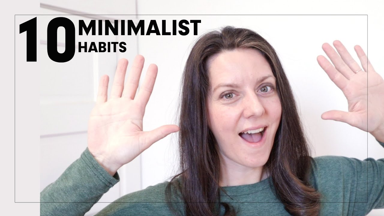 MINIMALIST Habits that will transform your life! | Simple living tips ...