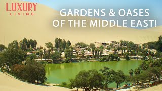 The Secret behind Desert Oases! | Gardens of The Middle East | A Glimpse of Paradise!