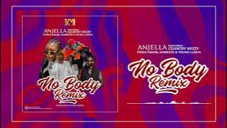 Anjella - Nobody Remix Ft Country Wizzy, Frida Amani, Mabeste & Young Lunya