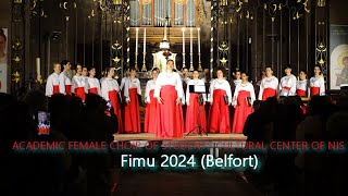 Fimu 2024 -Belfort - Partie 2 - ACADEMIC FEMALE CHOIR OF STUDENTS CULTURAL CENTER OF NIS