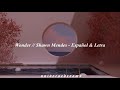Wonder // Shawn Mendes - Español &amp; Letra 💫