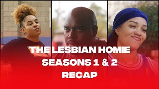 The Lesbian Homie (Season 1 & 2 Recap) Resimi