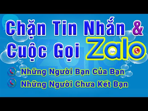 Chặn tin nhắn trên zalo, và cuộc gọi trên zalo mới nhất 2023