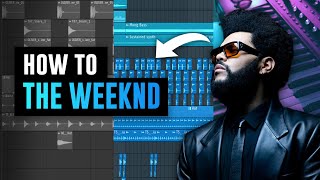 How To Make Music like The Weeknd