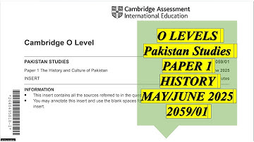 IGCSE-O-Level Pakistan Studies Solved Paper 1 History 2059/01 May/June 2025