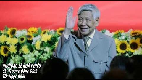 { Hát Chèo 2020 } Nhớ Bác Lê Khả Phiêu ( Lời Trương Công Đỉnh ) Ngọc Khái ( Thái Bình )