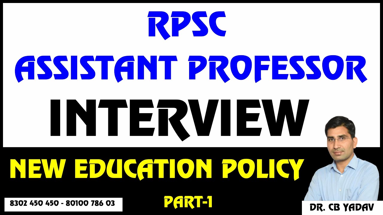 RPSC ASSISTANT PROFESSOR INTERVIEW | NEW EDUCATION POLICY PT 1 | DR. CB YADAV SIR | ZENITH