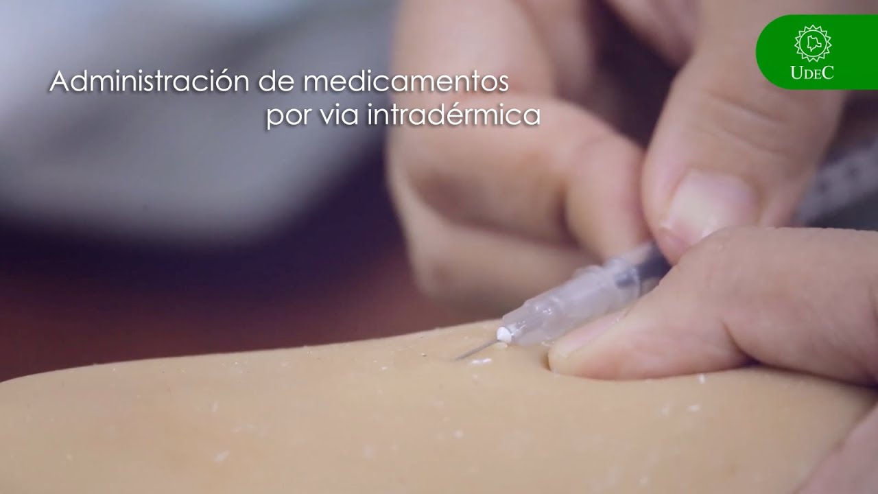Administración de medicamentos por vía intradérmica. - YouTube