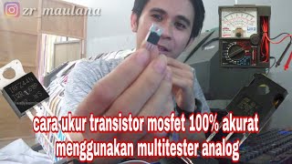 Cara ukur transistor mosfet 100% akurat menggunakan multitester analog