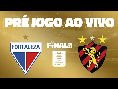 PRÉ-JOGO AO VIVO: FORTALEZA X SPORT | FINAL - VOLTA | COPA DO NORDESTE 2022