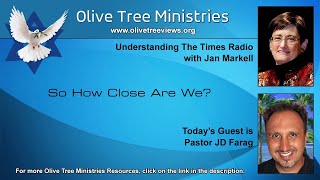 Jan Markell's shocking prophecy 2022 - So How Close Are We