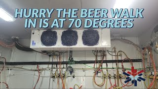 hurry the beer walk in is at 70 degrees