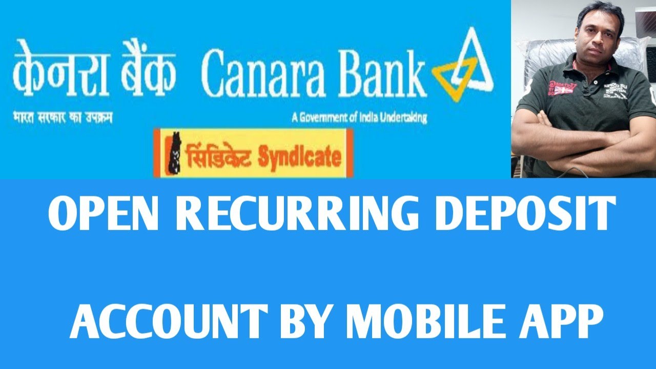 how-to-open-rd-through-canara-bank-mobile-app-youtube