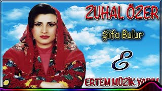 Zuhal Özer-Şifa Bulur