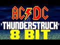 Thunderstruck (2023) [8 Bit Tribute to AC/DC] - 8 Bit Universe
