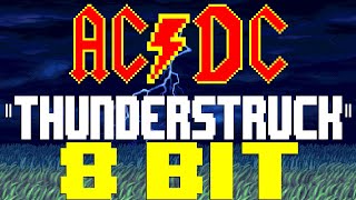 Thunderstruck (2023) [8 Bit Tribute to AC/DC] - 8 Bit Universe