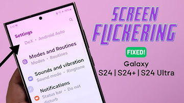 Galaxy S24/S24+/Ultra: How to Fix Flickering Screen!