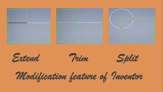 Modifying feature of inventor : Extend, Trim & Split