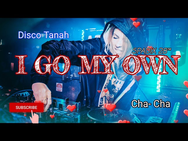 I Go My Own - Cha Cha (Disco tanah) - Spadix 28™ class=