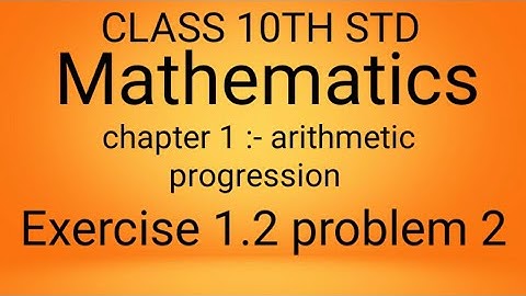 Arithmetic progression Class 10th exercise 1.2 question 2