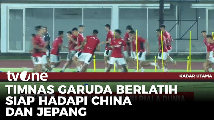 Timnas Garuda Jalani Latihan Perdana Jelang Hadapi China | Kabar Utama tvOne