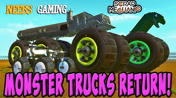 Scrap Mechanic - Monster Trucks Return!